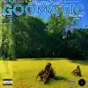 GooMasterTone - GOOMATIC (Deluxe Version)